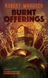 Title: Burnt Offerings (Valancourt 20th Century Classics), Author: Robert Marasco