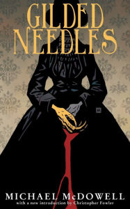 Title: Gilded Needles (Valancourt 20th Century Classics), Author: Michael McDowell