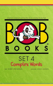 Title: Bob Books Set #4: Complex Words (Bob Books Series), Author: Bobby Lynn Maslen