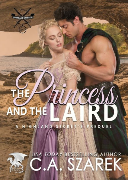 The Princess and Laird: A Highland Secrets Prequel