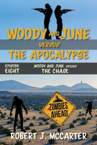 Title: Woody and June versus the Chase, Author: Robert J McCarter