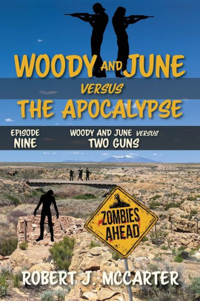 Woody and June versus Two Guns