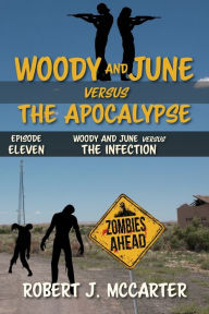 Title: Woody and June versus the Infection, Author: Robert J McCarter