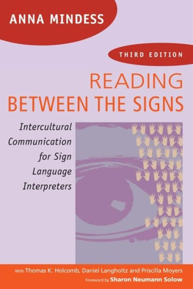 Reading Between the Signs: Intercultural Communication for Sign Language Interpreters / Edition 3