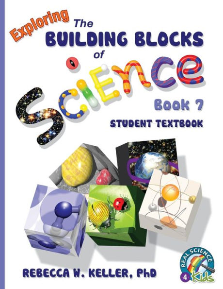 Exploring the Building Blocks of Science Book 7 Student Textbook