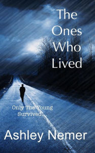 Title: The Ones Who Lived, Author: Ashley Nemer