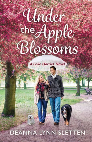 Under the Apple Blossoms: A Lake Harriet Novel