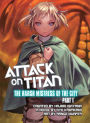 Attack on Titan: The Harsh Mistress of the City, Part 1