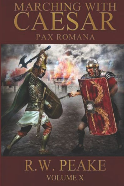 Marching With Caesar: Pax Romana