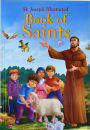 St. Joseph Illustrated Book of Saints: Classic Lives of the Saints for Children