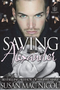 Title: Saving Alexander, Author: Susan Mac Nicol