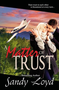 Title: A Matter Of Trust, Author: Sandy Loyd