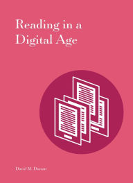 Title: Reading in a Digital Age, Author: David M. Durant