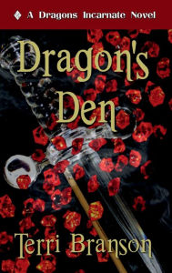 Title: Dragon's Den: Dragons Incarnate, Author: Terri Branson