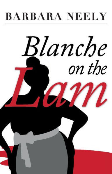 Blanche on the Lam (Blanche White Series #1)