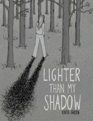 Title: Lighter Than My Shadow, Author: Katie Green