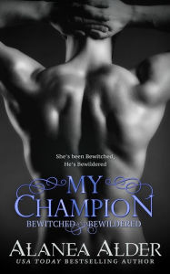 Title: My Champion, Author: Alanea Alder