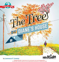 Title: The Tree by Diane's House: I Wonder Why, Author: Lawrence F. Lowery