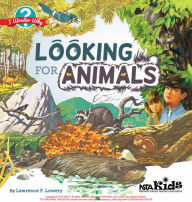 Title: Looking for Animals: I Wonder Why, Author: Lawrence F. Lowery