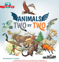 Title: Animals Two by Two: I Wonder Why, Author: Lawrence F. Lowery