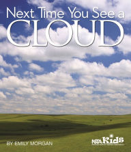 Title: Next Time You See a Cloud, Author: Emily Morgan