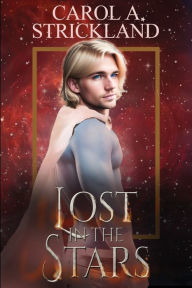 Title: Lost in the Stars (Three Worlds #2), Author: Carol A. Strickland