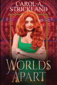 Title: Worlds Apart, Author: Carol A. Strickland