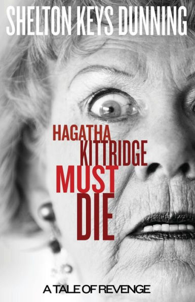 Hagatha Kittridge Must Die