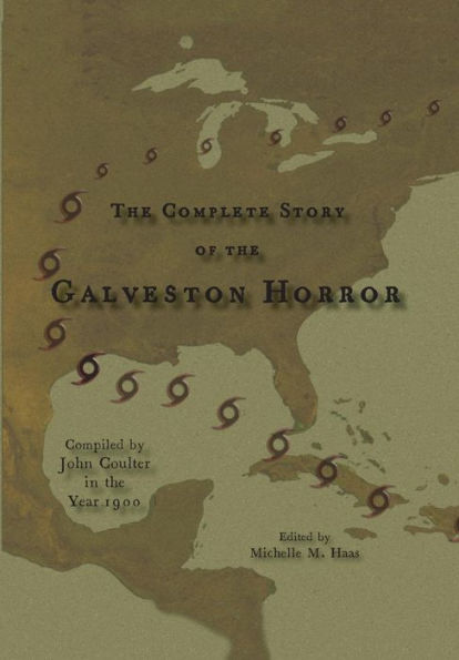 The Complete Story of the Galveston Horror