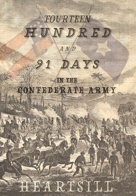1491 Days In The Confederate Army
