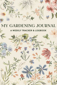 Title: My Gardening Journal