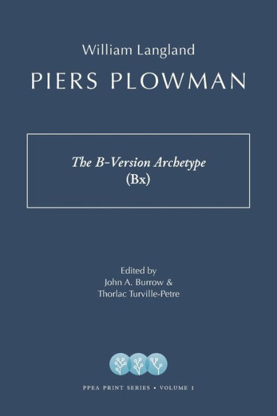 Piers Plowman: The B-Version Archetype (Bx)