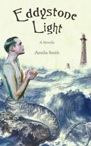 Title: Eddystone Light, Author: Amelia Smith