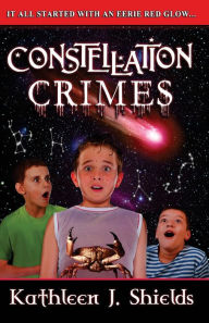 Title: Constellation Crimes, Author: Kathleen J. Shields