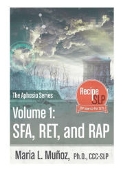 Title: The Aphasia Series Vol 1: Sfa, Ret, Rap, Author: Maria L Munoz