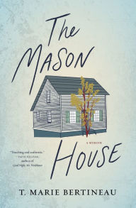 Download free accounts books The Mason House in English by T. Marie Bertineau