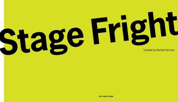 Rachel Harrison's Stage Fright