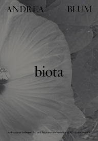 Pdf downloads free books Andrea Blum: Biota: A Discourse between Art and Architecture from the 1970s to the Present (English literature) PDB CHM by Andrea Blum, Harper Montgomery, Catherine Grout, Jenny Jaskey, Pam Lins 9781941366783