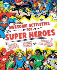 Title: Awesome Activities for Super Heroes, Author: Sarah Parvis