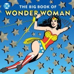 Alternative view 1 of The Big Book of Wonder Woman