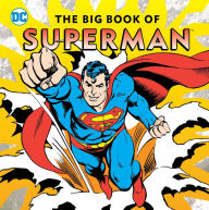 Title: The Big Book of Superman, Author: Noah Smith