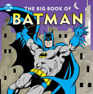 Title: The Big Book of Batman, Author: Noah Smith