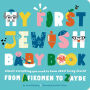 My First Jewish Baby Book: Almost everything you need to know about being Jewish-from Afikomen to Zayde