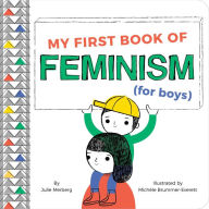 Title: My First Book of Feminism (for Boys), Author: Julie Merberg