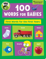 Title: PBS Kids: 100 Words for Babies, Author: PBS Kids