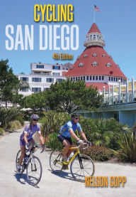 Title: Cycling San Diego, 4th Edition, Author: Nelson Copp