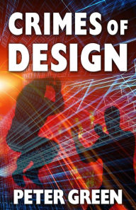 Title: Crimes of Design: A Patrick MacKenna Mystery, Author: Peter H. Green