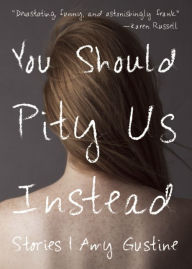 Download pdf free ebook You Should Pity Us Instead 9781941411193 