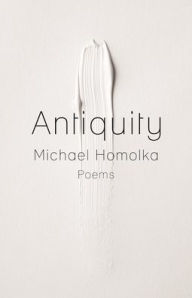 Title: Antiquity, Author: Michael Homolka