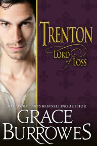 Title: Trenton: Lord of Loss (Lonely Lords Series #10), Author: Grace Burrowes